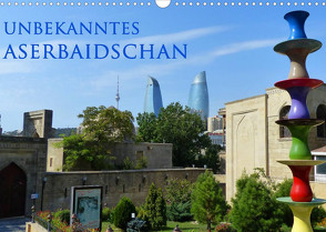 Unbekanntes Aserbaidschan (Wandkalender 2022 DIN A3 quer) von Schiffer,  Michaela