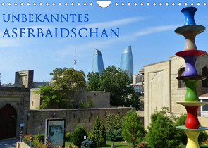 Unbekanntes Aserbaidschan (Wandkalender 2022 DIN A4 quer) von Schiffer,  Michaela