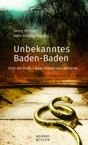 Unbekanntes Baden-Baden von Feichter,  Georg, Feichter-Landau,  Karin