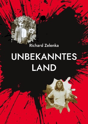 Unbekanntes Land von Zelenka,  Richard