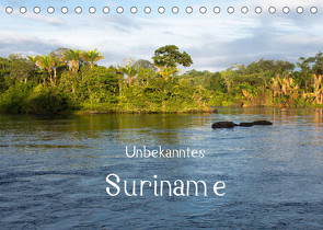Unbekanntes Suriname (Tischkalender 2022 DIN A5 quer) von und A.-S. Susdorf,  T., weltreise-unlimited.de