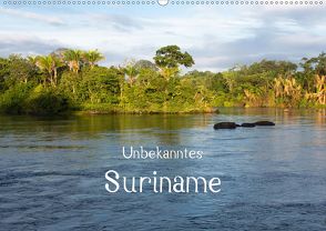 Unbekanntes Suriname (Wandkalender 2020 DIN A2 quer) von und A.-S. Susdorf,  T., weltreise-unlimited.de