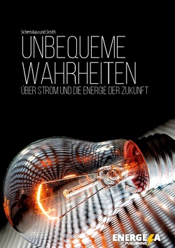 Unbequeme Wahrheiten von Schernikau,  Lars, Smith,  William Hayden