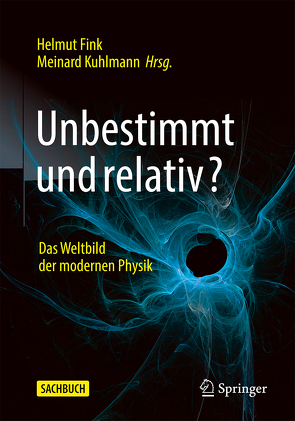 Unbestimmt und relativ? von Fink,  Helmut, Kuhlmann,  Meinard