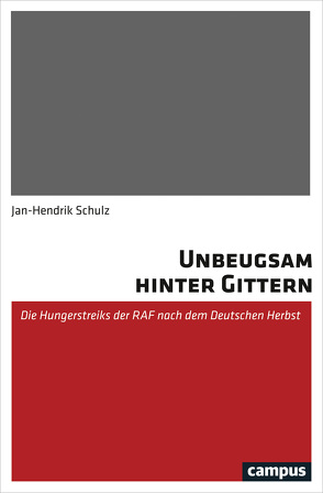 Unbeugsam hinter Gittern von Schulz,  Jan-Hendrik
