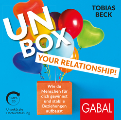 Unbox your Relationship! von Beck,  Tobias, Roden,  Simon, Scherer,  Hermann