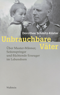 Unbrauchbare Väter von Schmitz-Köster,  Dorothee