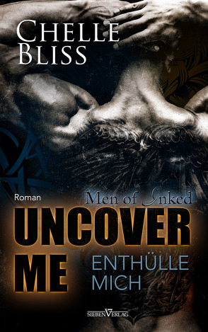 Uncover me – Enthülle mich von Bliss,  Chelle, Martina,  Campbell