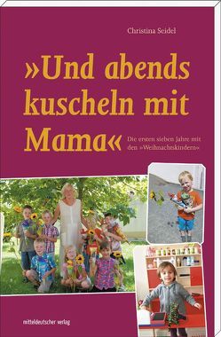 ‚Und abends kuscheln mit Mama‘ von Friesen,  Astrid von, Seidel,  Christina