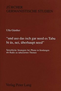 «und aso das isch gar need es Tabu bi üs, nei, überhaupt need.» von Kleinberger Günther,  Ulla