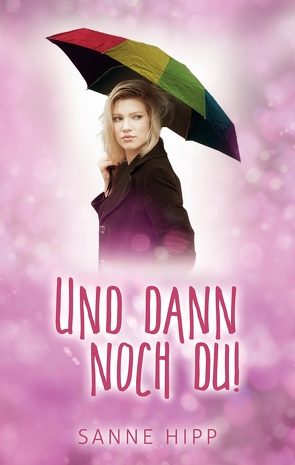 Und dann noch du! von Hipp,  Sanne