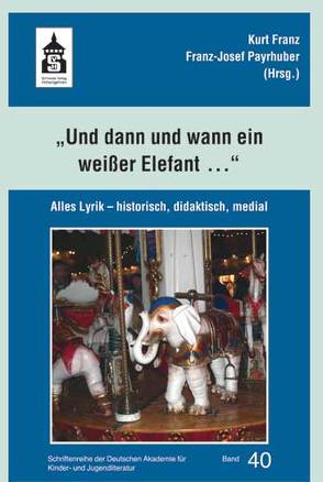 „und dann und wann ein weißer Elefant …“ von Franz,  Kurt, Payrhuber,  Franz-Josef