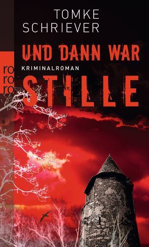 Und dann war Stille von Schriever,  Tomke