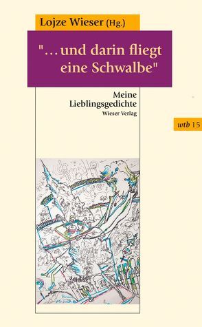 „…und darin fliegt eine Schwalbe“ von Wieser,  Lojze