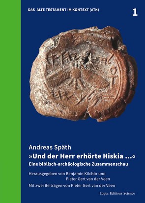 »Und der Herr erhörte Hiskia …« von Spaeth,  Andreas