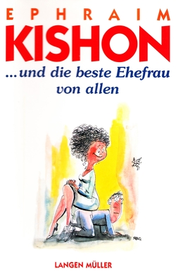 … und die beste Ehefrau von allen von Kishon,  Ephraim