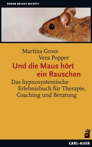 Und die Maus hört ein Rauschen von Groß,  Martina, Popper,  Vera