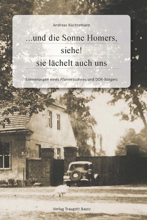 …und die Sonne Homers, siehe! sie lächelt auch uns von Büchtemann,  Andreas