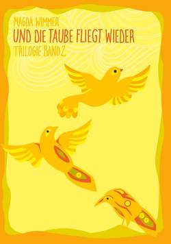 Und die Taube fliegt wieder von Wimmer,  Magda