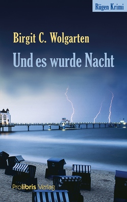 Und es wurde Nacht von Wolgarten,  Birgit C