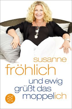 Und ewig grüßt das Moppel-Ich von Froehlich,  Susanne