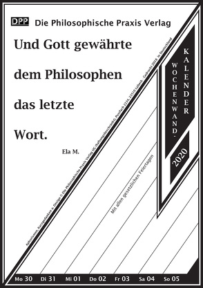 Und Gott gewährte dem Philosophen das letzte Wort. von M.,  Ela