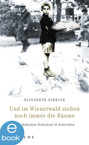 Und im Wienerwald stehen noch immer die Bäume von Åsbrink,  Elisabeth, Kosubek,  Gisela