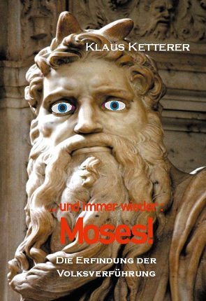 … und immer wieder Moses! von Ketterer,  Klaus