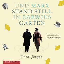 Und Marx stand still in Darwins Garten von Jerger,  Ilona, Kaempfe,  Peter