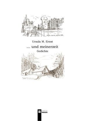 …und meinerzeit von Ernst,  Ursula M.