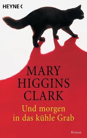 Und morgen in das kühle Grab von Gressmann,  Andreas, Higgins Clark,  Mary