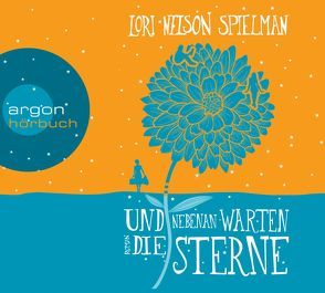 Und nebenan warten die Sterne von Fischer,  Andrea, Gosciejewicz,  Eva, Nelson Spielman,  Lori