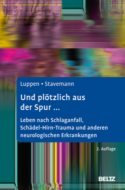 Und plötzlich aus der Spur … von Luppen,  Angela, Stavemann,  Harlich H.