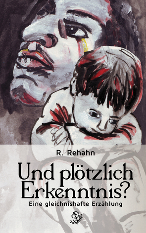 Und plötzlich Erkenntnis? von Rehahn,  R.