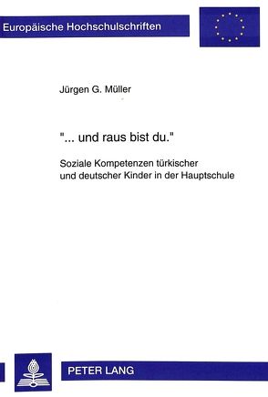 «… und raus bist du.» von Müller,  Jürgen G.