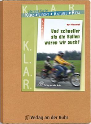 Und schneller als die Bullen waren wir auch! von Wasserfall,  Kurt