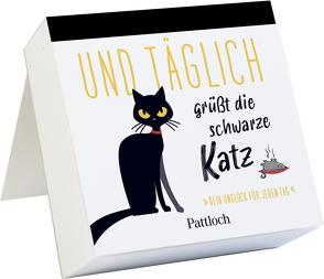 Und täglich grüßt die schwarze Katz