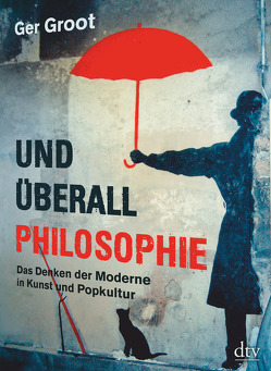 Und überall Philosophie von Groot,  Ger, Jänicke,  Bärbel