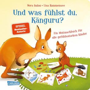 Und was fühlst du, Känguru? von Imlau,  Nora, Rammensee,  Lisa