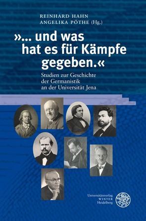 ‚… und was hat es für Kämpfe gegeben.‘ von Hahn,  Reinhard, Pöthe,  Angelika