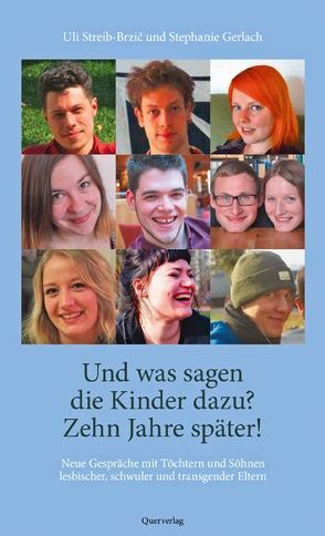 Und was sagen die Kinder dazu? Zehn Jahre später! von Gerlach,  Stephanie, Streib-Brzic,  Uli