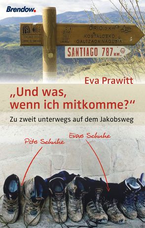 Und was, wenn ich mitkomme? von Prawitt,  Eva