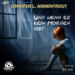 Und wenn es kein Morgen gibt von Armentrout,  Jennifer L.