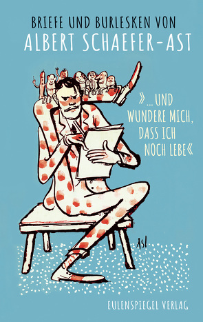 »… und wundere mich, dass ich noch lebe« von Buck,  John, Schaefer-Ast,  Albert