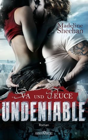 Undeniable – Eva und Deuce von Sheehan,  Madeline, Weisenberger,  Julia