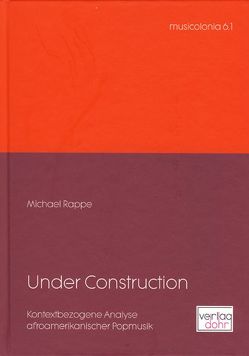 Under Construction von Rappe,  Michael