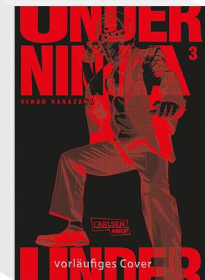 Under Ninja 3 von Hanazawa,  Kengo, Stutterheim,  Nadja