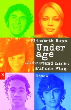 Underage – Liebe stand nicht auf dem Plan von Rapp,  Elisabeth