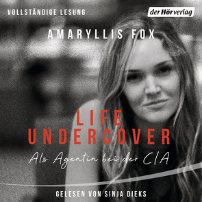 Life Undercover von Dieks,  Sinja, Fox,  Amaryllis, Liebl,  Elisabeth