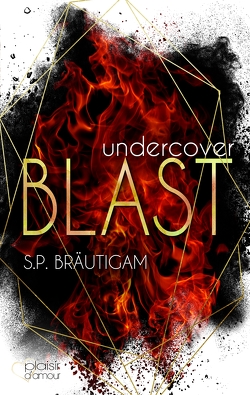 Undercover: Blast von Bräutigam,  S.P.